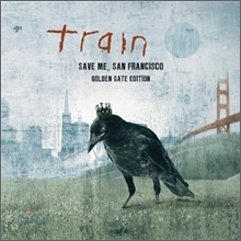 Train / Save Me, San Francisco (Golden Gate Edition) (미개봉)