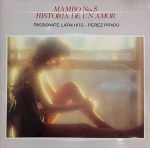 [중고] Perez Prado And His Orchestra / Mambo No.5 Historia De Un Amor - Passionate Latin Hits (일본수입/fdpa804)