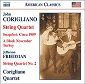 Corigliano Quartet / American Classics - 코릴리아노 : 현악 사중주, 스냅샷 외, 프리드만 : 현악 사중주 2번 (Corigliano : Snapshot - Circa 1909, String Quartet No.1, Friedman : String Quartet No.2/수입/미개봉/8559180)