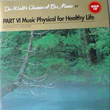 [중고] V.A. / PART VI Music Physical for Healthy Life (The World&#039;s Classics of Bio Music 27)