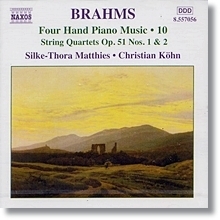 Christian Kohn, Silke-Thora Matthies / Brahms : Four Hand Piano Music, Vol. 10 - String Quartets Op.51/1-2 (수입/미개봉/8557056)