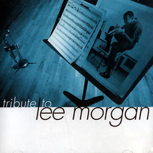 Lee Morgan / Tribute To Lee Morgan (일본수입/미개봉/vacf1015)