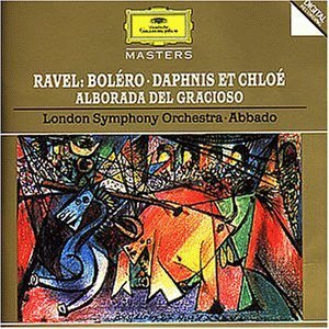 Claudio Abbado / 라벨 : 볼레로, 다프니스와 클로에, 어릿광대의 아침 노래 (Ravel : Bolero, Daphnis et Chloe, Alborada del gracioso/미개봉/dg3169)