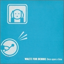 [중고] Waltz For Debbie / Once Upon A Time (SINGLE/수입)