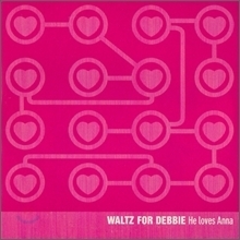 [중고] Waltz For Debbie / He Loves Anna (수입/SINGLE)
