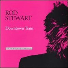[중고] Rod Stewart / Downtown Train (수입)