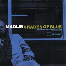 Madlib / Shades Of Blue: Madlib Invades Blue Note (미개봉)