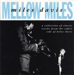 Miles Davis / Mellow Miles (수입/미개봉)