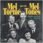 Mel Torme &amp; The Mel-Tones / There&#039;s No One But You (수입/미개봉)