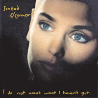 Sinead O&#039;Connor / I Do Not Want What I Haven&#039;t Got (미개봉)