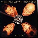 [중고] Manhattan Transfer / Tonin&#039; (수입)