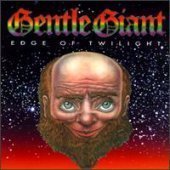 Gentle Giant / Edge Of Twilight (2CD/Remastered/수입/미개봉)