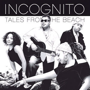 Incognito / Tales From The Beach (미개봉)