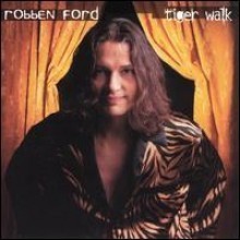 Robben Ford / Tiger Walk (미개봉)