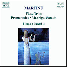 Feinstein Ensemble / Martinu : Flute Trios, Promenades, Madrigal Sonata (수입/미개봉/8553459)