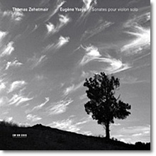[중고] Thomas Zehetmair / Ysaye : Solo Violin Sonatas (수입/4726872)