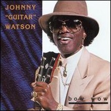 [중고] Johnny Guitar Watson / Bow Wow (수입)