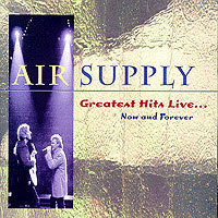 Air Supply / Now And Forever Greatest Hits Live (미개봉)