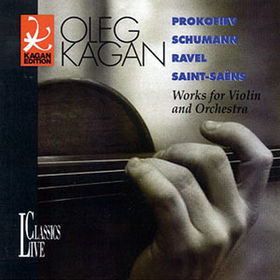 [중고] Oleg Kagan / 프로코피에프 : 바이올린 협주곡 1번, 슈만 : 환상곡, 라벨 : 치간느 (Prokofiev : Violin Concerto No.1 Op.19, Schumann : Fantasie Op.131, Ravel : Tzigane [Oleg Kagan Edition Vol.13]/수입/lcl173)