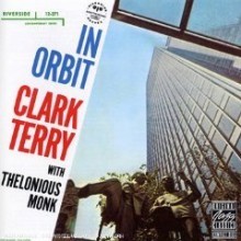 Clark Terry With Thelonious Monk / In Orbit (미개봉)