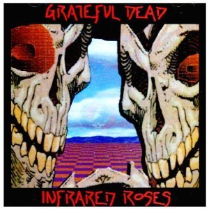 Grateful Dead / Infrared Roses (수입/미개봉)