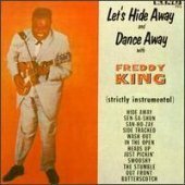 [중고] Freddy King / Let&#039;s Hide Away And Dance Away (수입)