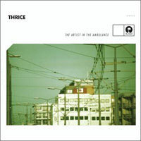 Thrice / The Artist In The Ambulance (미개봉)