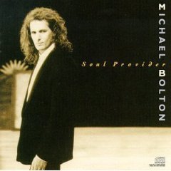 Michael Bolton / Soul Provider (미개봉)