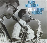 Gerry Mulligan, Johnny Hodges / Gerry Mulligan Meets Johnny Hodges [Remastered][Digipack/수입/미개봉]