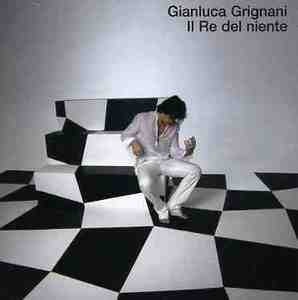 Gianluca Grignani / Il Re Del Niente (수입/미개봉)