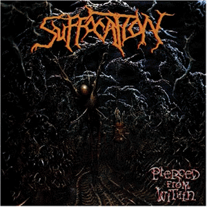 Suffocation / Pierced From Within (미개봉)