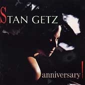 Stan Getz / Anniversary! (Feat. Kenny Barron/Digipack/수입/미개봉)