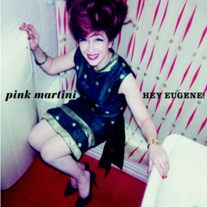 Pink Martini / Hey Eugene! (Remastered/Digipack/미개봉)