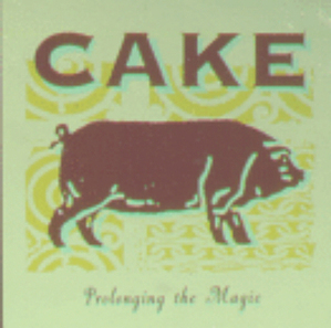 Cake / Prolonging The Magic (수입/미개봉)