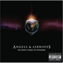 Angels &amp; Airwaves / We Don&#039;t Need To Whisper (미개봉)