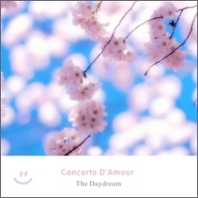 [중고] 데이드림 (The Daydream) / 5집 - Concerto D&#039;Amour (콘체르토 다모르)