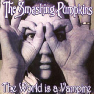 [중고] Smashing Pumpkins / The World Is A Vampire (수입)