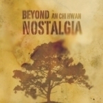 [중고] 안치환 / Beyond Nostalgia (+Bonus CD &#039;Nostalgia&#039;/Digipack/홍보용)