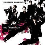 Duran Duran / Astronaut (미개봉)