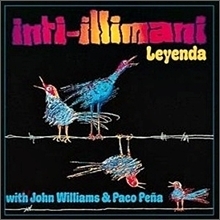 Inti-Illimani, John Williams &amp; Paco Pena / Leyenda (미개봉)