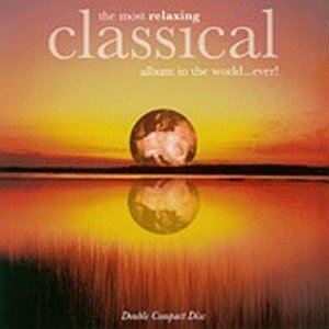 [중고] V.A. / The Most Relaxing Classical Album in the World...Ever! (2CD/ekc2d0388/5725222)