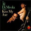 Al Di Meola / Kiss My Axe (수입/미개봉)