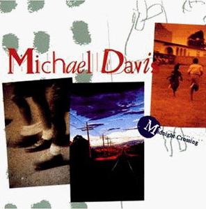 Michael Davis / Midnight Crossing (미개봉)