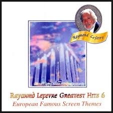 [중고] Raymond Lefevre / Greatest Hits Vol.6 - European Famous Screen Themes