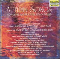 [중고] John O&#039;Conor / 존 오코너 - 가을의 피아노 음악 (Autumn Songs: Popular Works for Solo Piano/수입/cd80391)