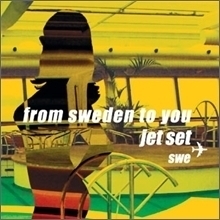 [중고] Jet Set Swe / From Sweden To You (홍보용)