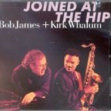 Bob James, Kirk Whalum / Joined At The Hip (수입/미개봉)
