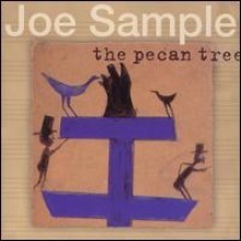Joe Sample / The Pecan Tree (수입/미개봉)