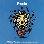 [중고] Akira Wada With Brosky Riddim Section / Praia