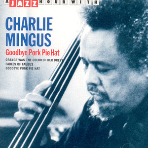 [중고] Charles Mingus / Goodbye Pork Pie Hat [a Jazz Hour With] (수입)